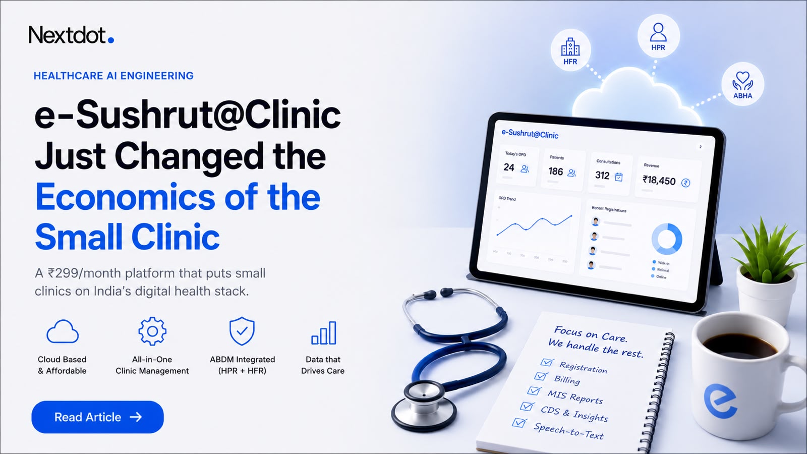 e-Sushrut@Clinic digital healthcare platform for small clinics with ABDM, HPR and HFR integration